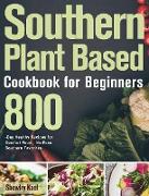 Southern Plant Based Cookbook for Beginners