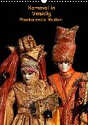 Karneval in Venedig - Phantasievolle Masken (Wandkalender 2022 DIN A3 hoch)