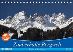 Zauberhafte Bergwelt (Tischkalender 2022 DIN A5 quer)