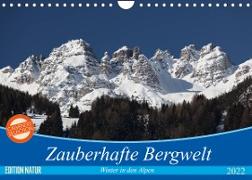 Zauberhafte Bergwelt (Wandkalender 2022 DIN A4 quer)