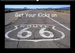 Get Your Kicks on Route 66 (Wandkalender 2022 DIN A2 quer)
