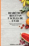 DIABÉTICA RECETAS FÁCILES DE USAR