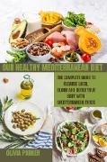 OUR HEALTHY MEDITERRANEAN DIET