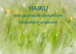 HAIKU, eine fotografische Interpretation (Tischkalender 2022 DIN A5 quer)