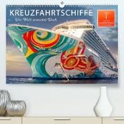 Kreuzfahrtschiffe - die Welt erwartet Dich (Premium, hochwertiger DIN A2 Wandkalender 2022, Kunstdruck in Hochglanz)