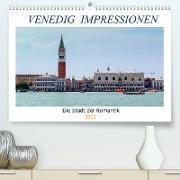 Venedig Impressionen (Premium, hochwertiger DIN A2 Wandkalender 2022, Kunstdruck in Hochglanz)