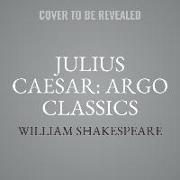 Julius Caesar: Argo Classics