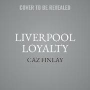 Liverpool Loyalty