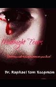 Midnight Tears: Dealing with the loss of someone you love