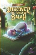 Discover the power of salah