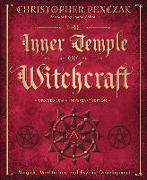 The Inner Temple of Witchcraft: Magick, Meditation and Psychic Development