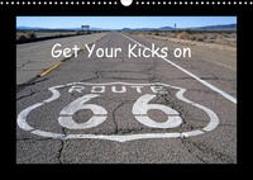 Get Your Kicks on Route 66 (Wandkalender 2022 DIN A3 quer)