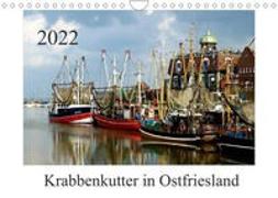 Krabbenkutter in Ostfriesland (Wandkalender 2022 DIN A4 quer)