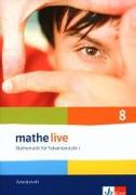 mathe live. Arbeitsheft mit Lösungsheft und Lernsoftware 8. Schuljahr. Allgemeine Ausgabe