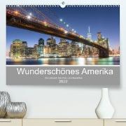 Wunderschönes Amerika (Premium, hochwertiger DIN A2 Wandkalender 2022, Kunstdruck in Hochglanz)