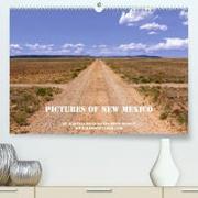 Pictures of New Mexico (Premium, hochwertiger DIN A2 Wandkalender 2022, Kunstdruck in Hochglanz)