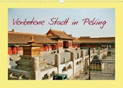 Verbotene Stadt in Peking (Wandkalender 2022 DIN A3 quer)
