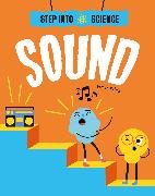 Step Into Science: Sound