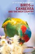 A Photographic Field Guide to Birds of Canberra & the High Country (2nd ed)