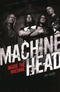 Machine Head: Inside The Machine