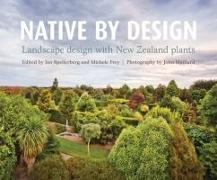 Native by Design: Landscape Design with New Zealand Plants