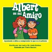 Albert es mi amigo