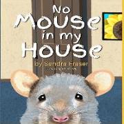 No Mouse in My House
