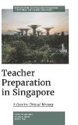 Teacher Preparation in Singapore