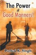 The Power of Good Manners