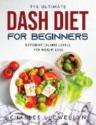 The Ultimate Dash Diet for Beginners