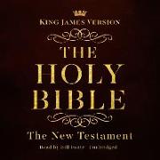 The King James Version of the New Testament Lib/E: King James Version Audio Bible