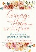 Courage and Hope for Every Day