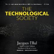 The Technological Society Lib/E