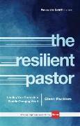 The Resilient Pastor - Leading Your Church in a Rapidly Changing World