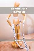 Weight Loss Hypnosis for Women: The New Weight Loss System to Stop Food Addiction