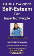 Guru David's Self Esteem for Imperfect People