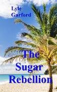 The Sugar Rebellion
