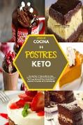 Libro de Cocina de Postres Keto(keto Desserts Cookbook): Recetas Fáciles Y Rápidas De Galletas, Pasteles Y Postres Bajos En Carbohidratos Y Sin Exceso