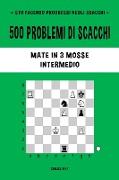 500 problemi di scacchi, Mate in 3 mosse, Intermedio