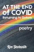 At the End of Covid: Returning to Before