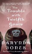 Trouble with Twelfth Grave
