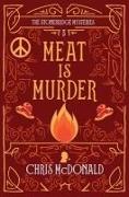 Meat is Murder: A modern cosy mystery with a classic crime feel