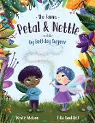 The Fairies - Petal & Nettle and the Big Birthday Surprise