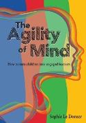 The Agility of Mind