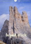 Bergwelt im Licht (Wandkalender 2022 DIN A4 hoch)