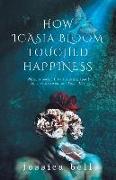 How Icasia Bloom Touched Happiness