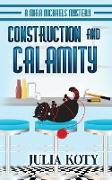 Construction and Calamity