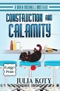 Construction and Calamity