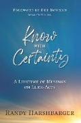 Know With Certainty: A Lifetime of Musings on Luke-Acts