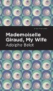 Mademoiselle Giraud, My Wife